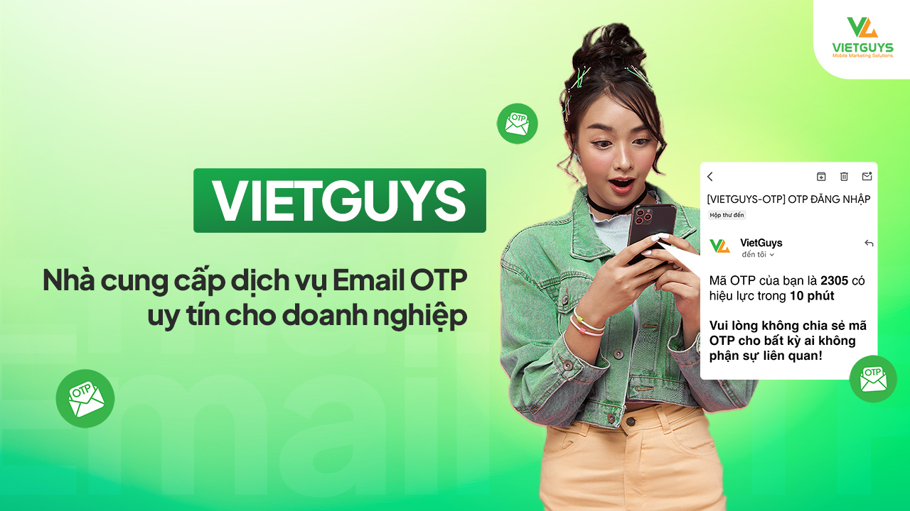 Nhà cung cấp dịch vụ Email OTP uy tín.